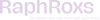 RaphRoxs